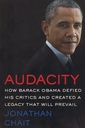 Audacity: How Barack Obama Defied His Critics and Created a Legacy That Will Prevail