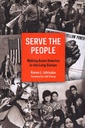 Serve the People: Making Asian America in the Long Sixties