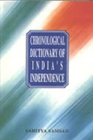 [8186806202] Chronological dictionary of India's independence