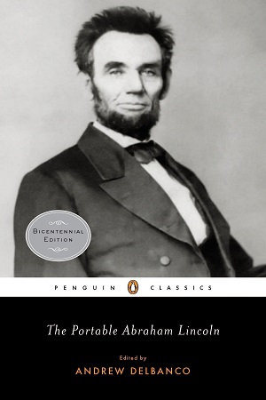 [9780143105640] The Portable Abraham Lincoln (Penguin Classics)