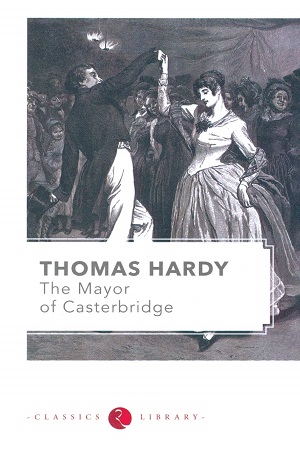 [9788171674220] The Mayor of Casterbridge: A Story of a Man of Character