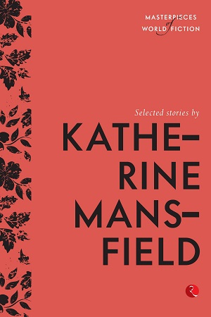 [9788129135254] Selected Stories by Katherine Mansfield