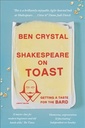 Shakespeare on Toast: Getting a Taste for the Bard