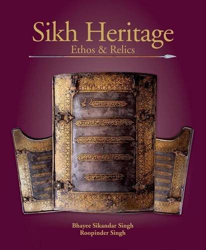 [9788129119834] Sikh Heritage: Ethos & Relics
