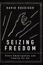 Seizing Freedom