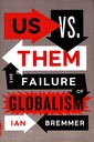 Us vs. Them: The Failure of Globalism