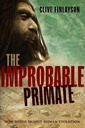 The Improbable Primate