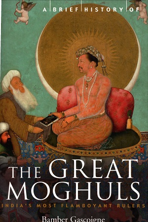[9781841195339] A Brief History of the Great Moghuls
