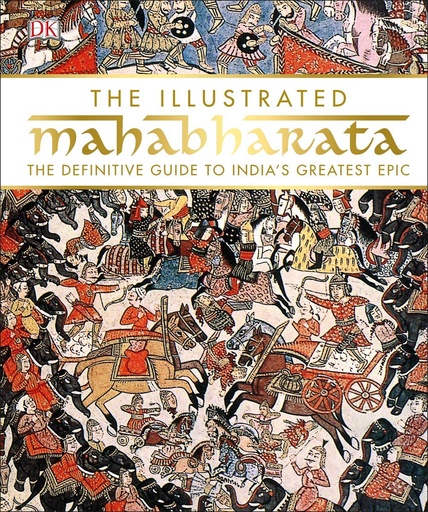 [9789388372343] The Illustrated Mahabharata: The definitive guide to India’s greatest epic