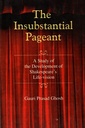 The Insubstantial Pageant