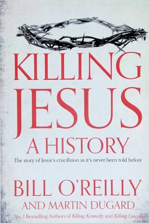 [9781447252665] Killing Jesus: A History