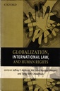 Globalization, Intenational Law, And Human Rights