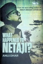 What Happened to Netaji