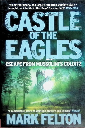 [9781785782824] Castle of the Eagles: Escape from Mussolini’s Colditz