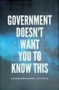 Government Doesn't Want You To Know This