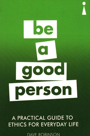 [9781785783302] Be A Good Person