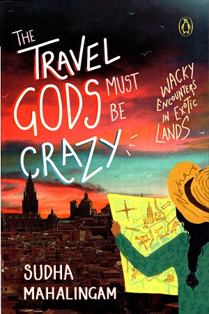 [9780143446545] The Travel Gods Must Be  Crazy