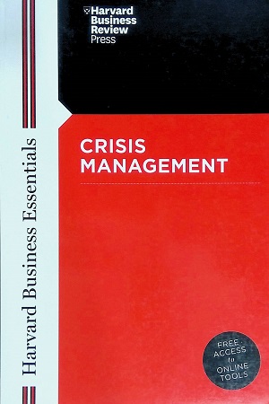 [9781591394372] Harvard Business Essentials: Crisis Management