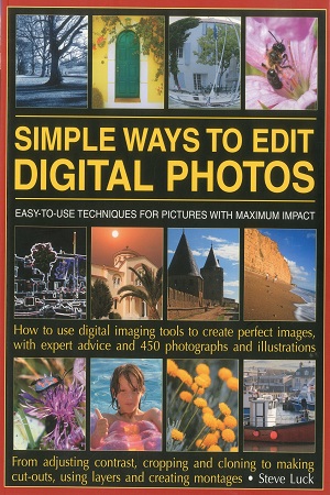 [9781844769773] Simple Ways to Edit Digital Photos