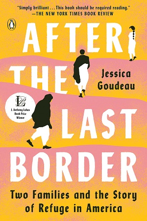 [9780525559139] After the Last Border: Two Families and the Story of Refuge in America