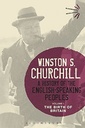 History of the English-Speaking Peoples Volume I The Birth of Britain