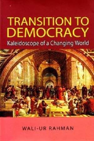 [9789848815182] Transition to Democracy: Kaleidoscope of a Changing World