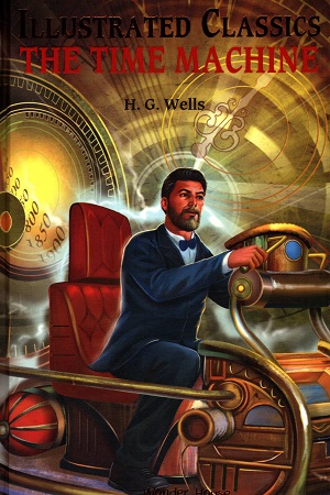 [9789389931273] Illustrated Classics - Time Machine