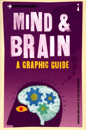 [9781785783135] Mind & Brain : A Graphic Guide