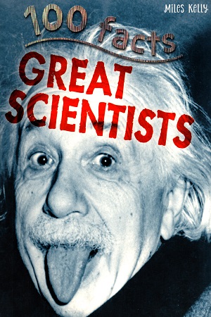 [9781848105331] 100 FACTS Great Scientists