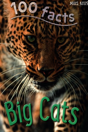 [9781786177438] 100 FACTS Big Cats