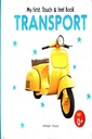 My First Touch & Feel Book : Transport