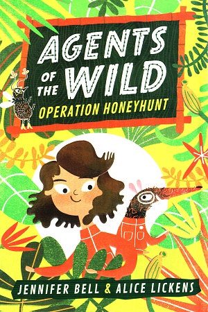 [9781406388459] AGENTS OF THE WILD (OPERATION HONEYHUNT)