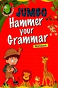 JUMBO HAMMER YOUR GRAMMAR WORKBOOK