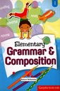 ELEMENTARY GRAMMAR & COMPOSITION : 1