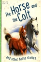 The Horse And The Colt