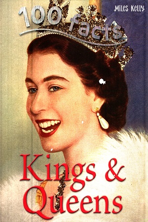[9781782093732] 100 Facts - Kings & Queens