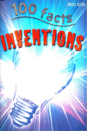 [9781848106284] 100 Facts - Inventions