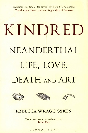 [9781472937476] Kindred: Neanderthal Life, Love, Death and Art