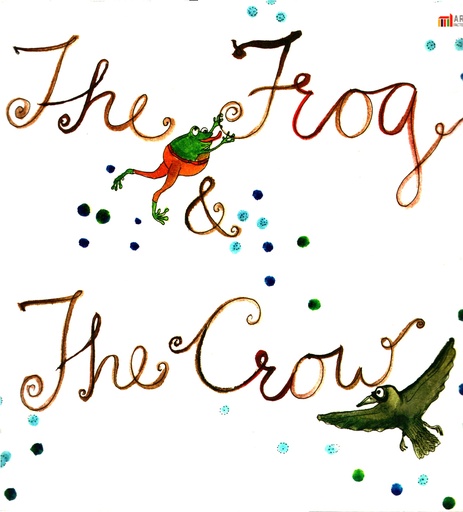 [9789386038760] The Frog And The Crow