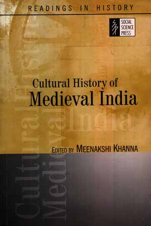 [9788187358305] Cultural History of Medieval India (Reading in History) by Meenakshi Khanna (2007-09-01)