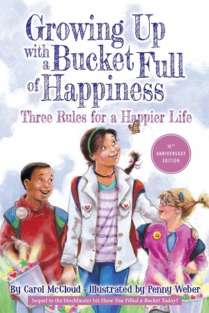 [9780996099998] Growing Up with a Bucket Full of Happiness: Three Rules for a Happier Life