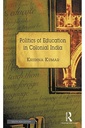 Politics of Education in Colonial India