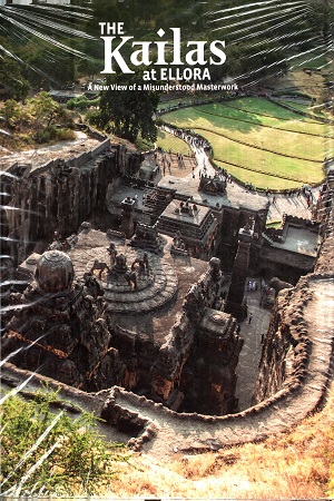 [9781935677420] The Kailas at Ellora: A New View of a Misunderstood Masterwork