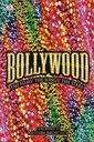 Bollywood: The Films! The Songs! The Stars!