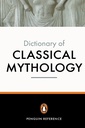 The Penguin Dictionary of Classical Mythology