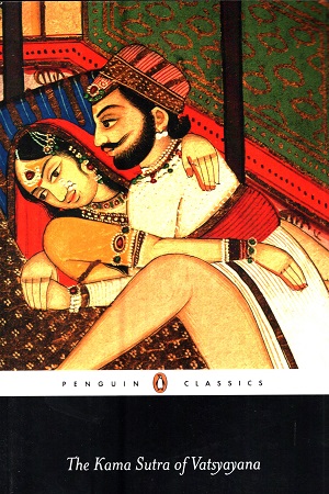 [9780143066446] The Kama Sutra Of Vatsyayana (Penguin Classics)