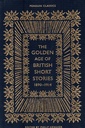 The Golden Age of British Short Stories 1890-1914