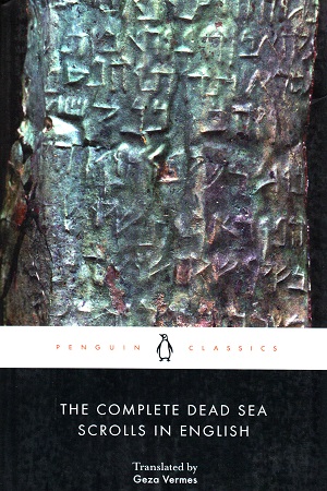 [9780141197319] The Complete Dead Sea Scrolls in English: Revised Edition: Seventh Edition (Penguin Classics)