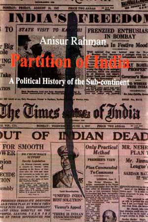 [9789849560340] Partition Of India A political history of the subcontinent