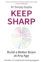 Keep Sharp: Build a Better Brain at Any Age - As Seen in The Daily Mail